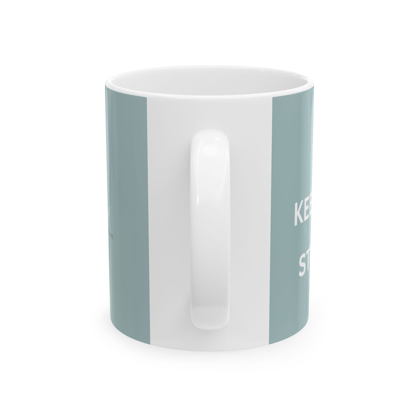 Keep Calm and Sip On Left hand Tea Coffee Mug