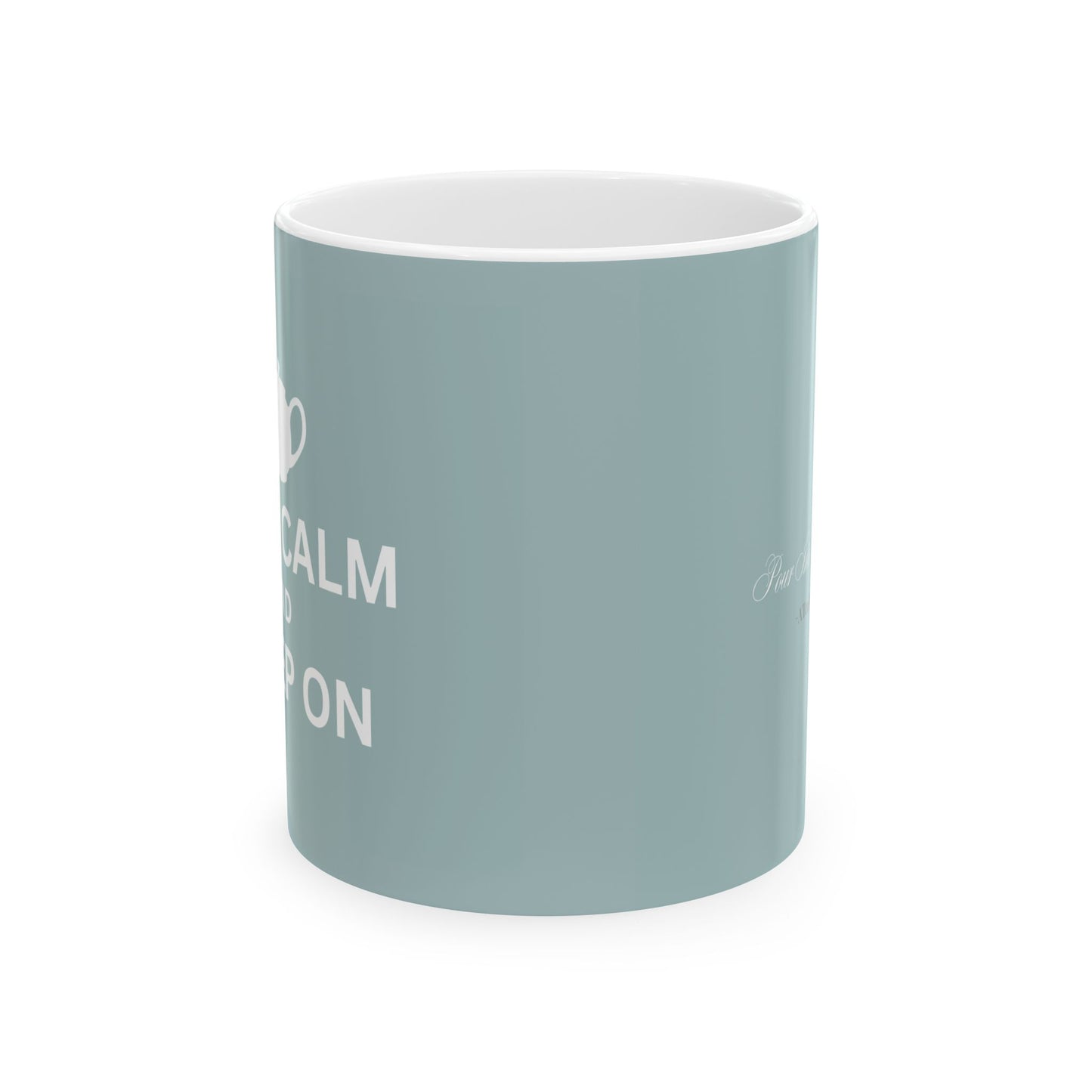 Keep Calm and Sip On Left hand Tea Coffee Mug