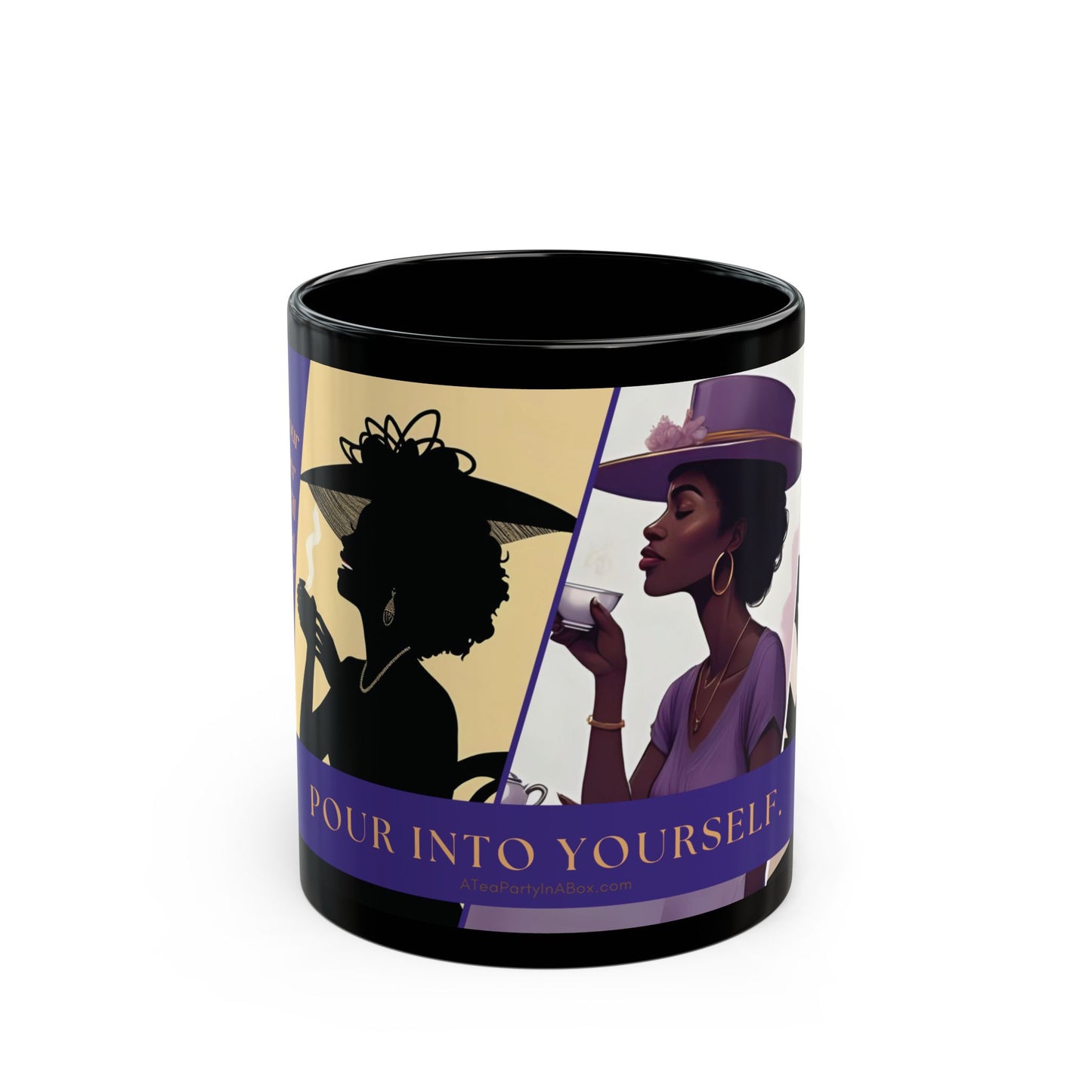 "Pour Into Yourself" Coffee Tea Cup Mug Black Woman Silhouettes