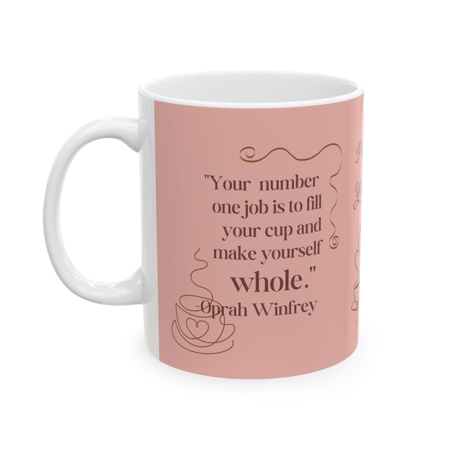 Inspirational Pink Self Care is NOT Selfish Tea Coffee Mug