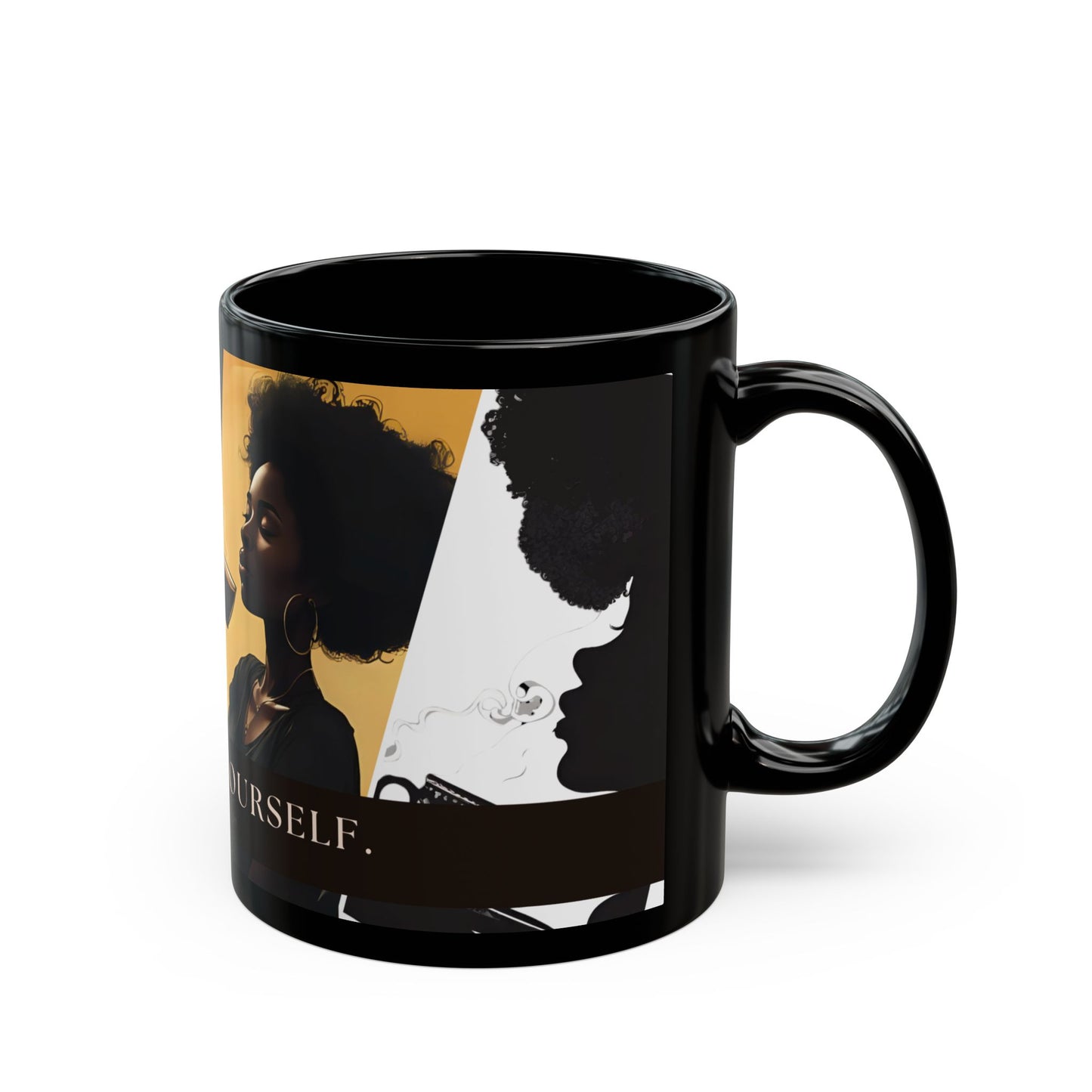 Black Girl Silhouette "Pour Into Yourself” Self Care Mug Coffee Cup