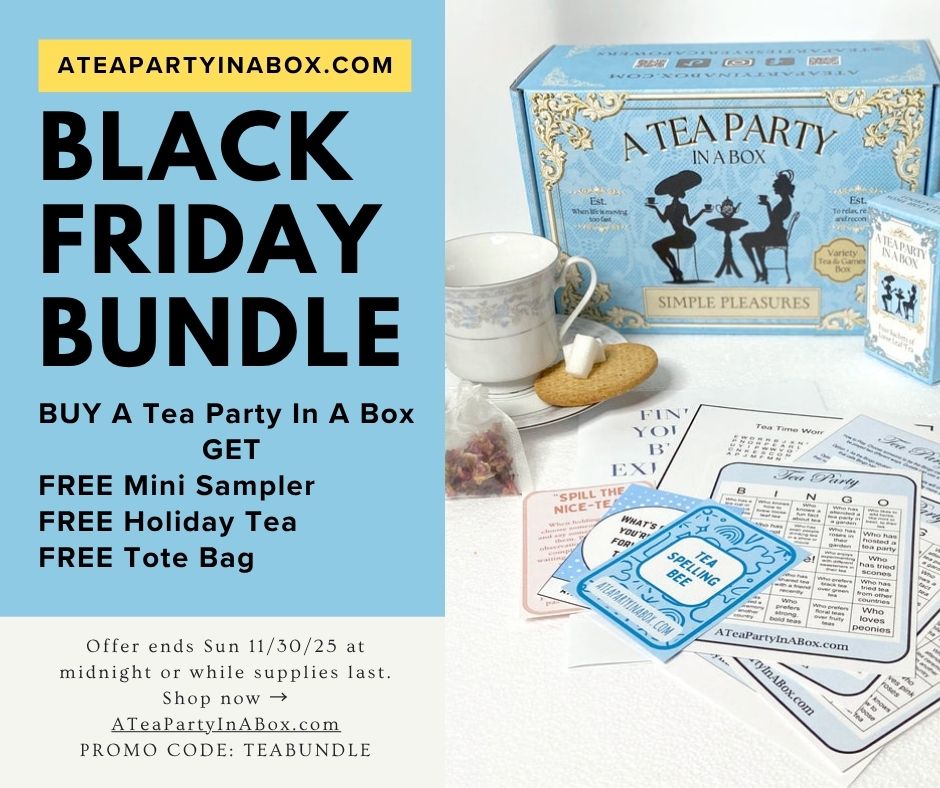 Black Friday Tea Party In A Box Bundle